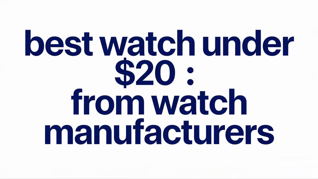 Best Watches Under $20