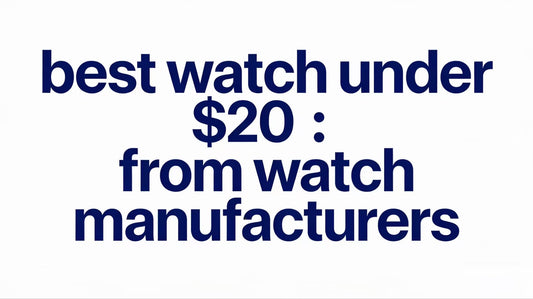 Best Watches Under $20