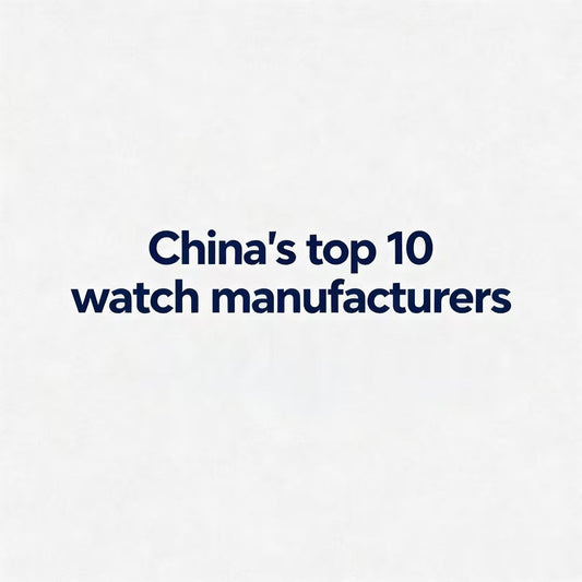 Top 10 Chinese Watch Factories for Wholesalers 2026: Start Your Brand from $8.9/pc