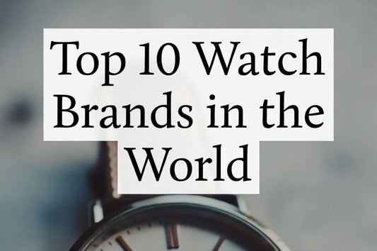 Top 10 Watch Brands in the World (And Why Value-Driven Brands Like MEGIR Are Gaining Popularity)